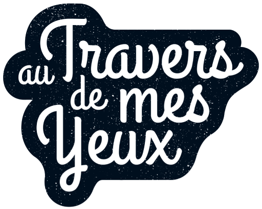 Au Travers de Mes Yeux Au Travers de Mes Yeux